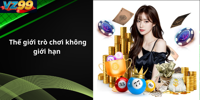 Thế giới trò chơi không giới hạn