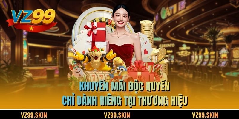 Khuyến mãi độc quyền chỉ dành riêng tại thương hiệu