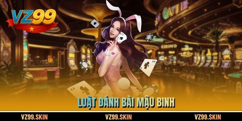 Luật đánh bài Mậu Binh